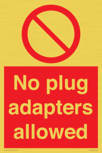 No plug adapters allowed Prohibition Sign